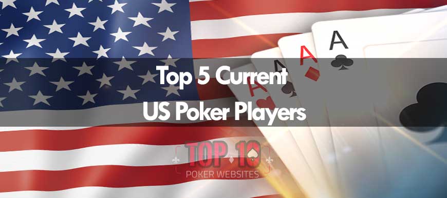 Best US Poker Players To Have Made It… So Far!!!