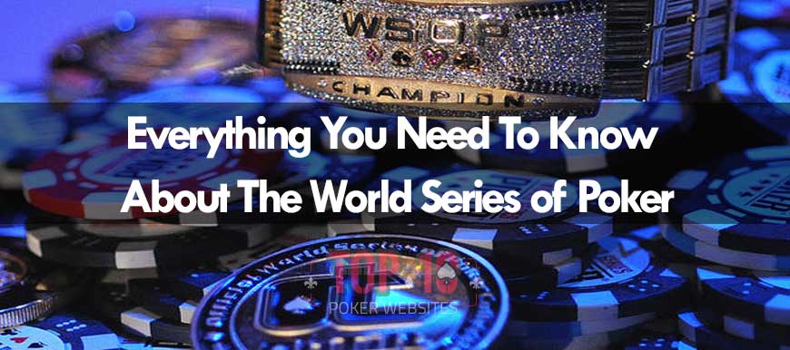 Guide To The World Series of Poker