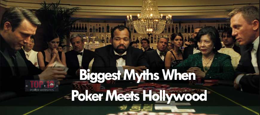 What Are the Biggest Myths About Poker in Hollywood?