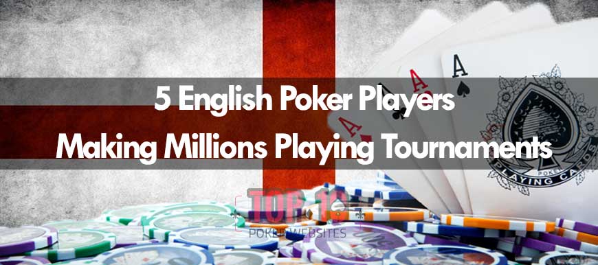 English Poker Players Who Are Cashing In With Their Success