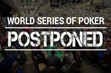 World Series of Poker Postponed